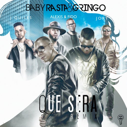 Que Sera (Remix)