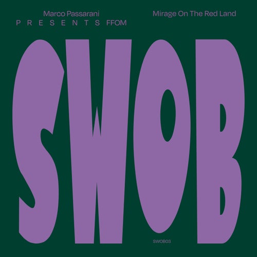 Presents F.F.O.M. - Mirage On The Red Land