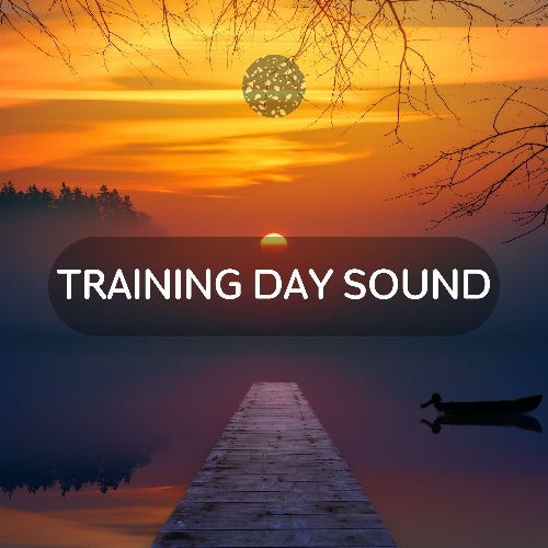 Training Day Sound