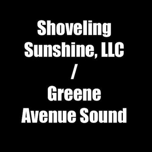 Shoveling Sunshine, LLC / Greene Avenue Sound