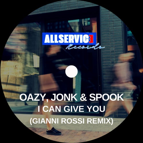 I Can Give You (Gianni Rossi Remix)