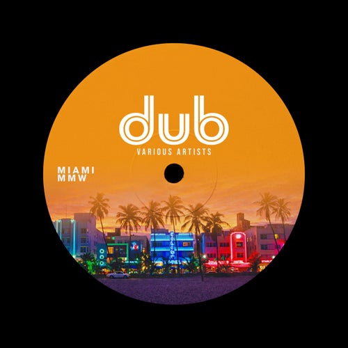 Miami Music Week 2026 [DUB] FLAC - DUB (Deep House,Tech House,House,Melodic House & Techno,Indie Dance,Minimal / Deep Tech) Album Cover