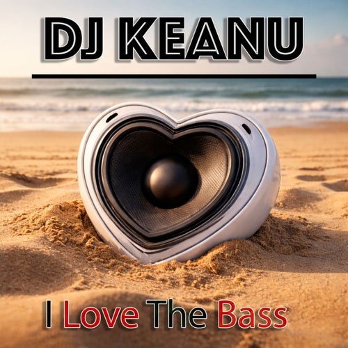 I Love The Bass