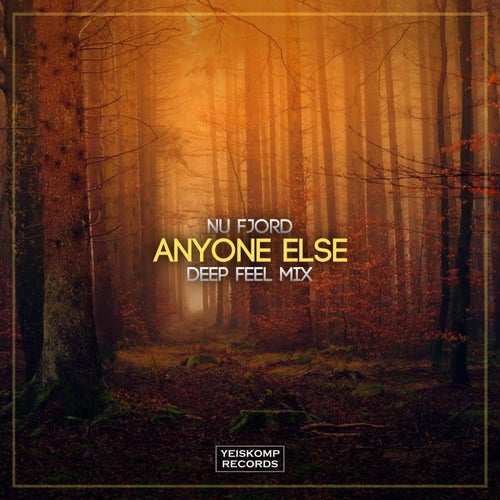 Anyone Else (Deep Feel Mix)