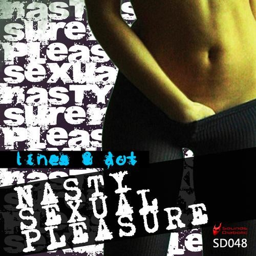 Nasty Sexual Pleasure