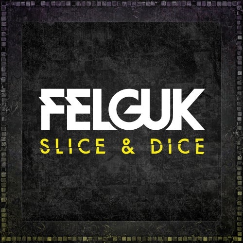 Felguk's Slice & Dice Chart