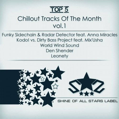 Top 5 Chillout Tracks of the Month, Vol. 1