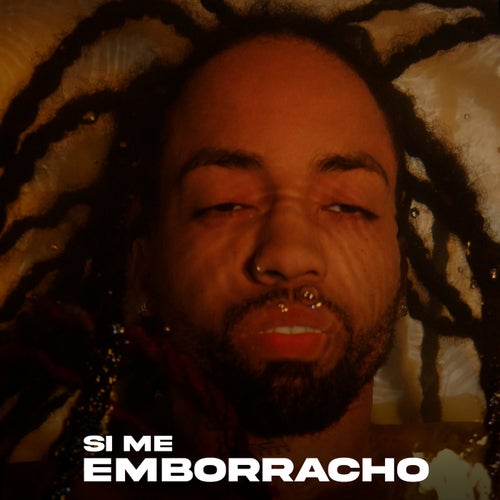 Si Me Emborracho