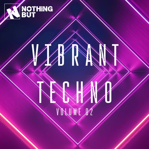VA – Nothing But… Vibrant Techno, Vol. 02 (2025)