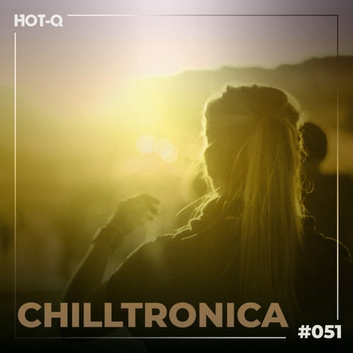 Chilltronica 051 (2026)
