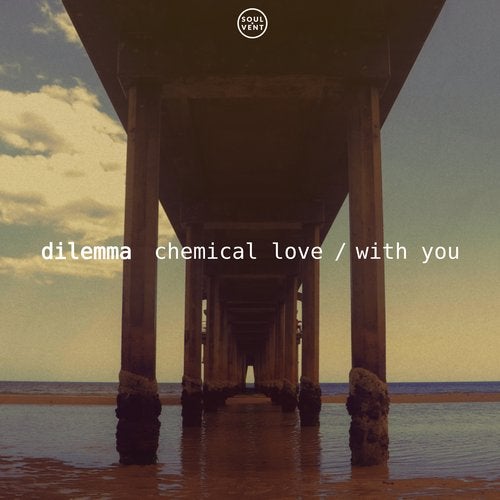Dilemma — Chemical Love [EP] 2018