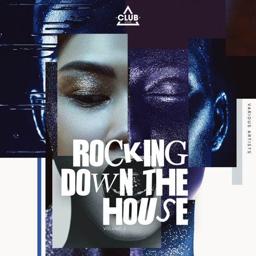 Rockin Down the House, Vol. 4 (2025) - Tech House,House,Afro House