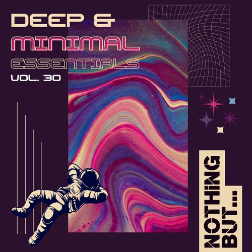 Nothing But... Deep & Minimal Essentials, Vol. 30 (2025) - Nothing But