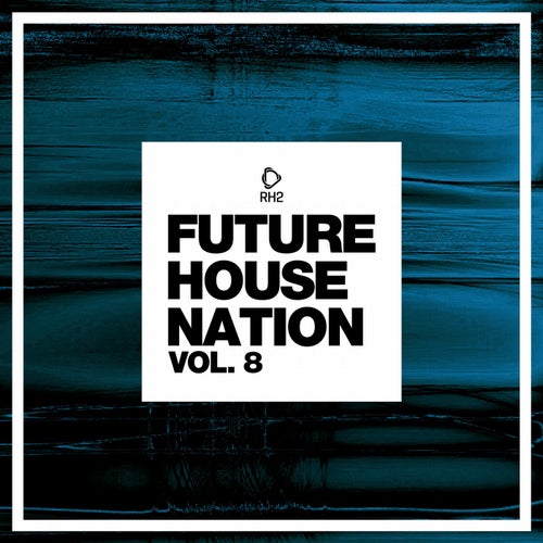 Future House Nation Vol. 8