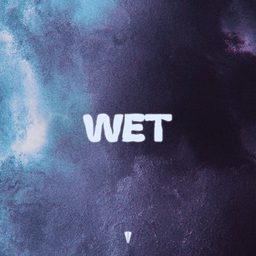 Wet (Extended Mix)