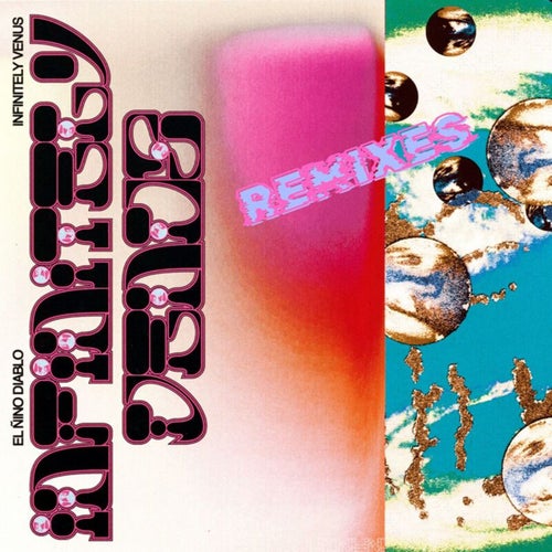 Infinitely Venus (The Remixes)