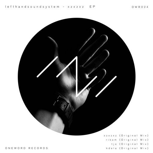 lefthandsoundsystem - xzxzxz EP [ONEWORD RECORDS] | Music