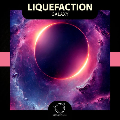 Liquefaction - Galaxy (2025)