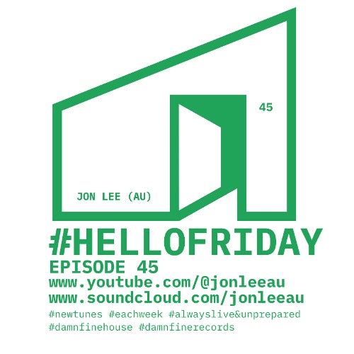 #hellofriday - Episode 45 (24.3.24)