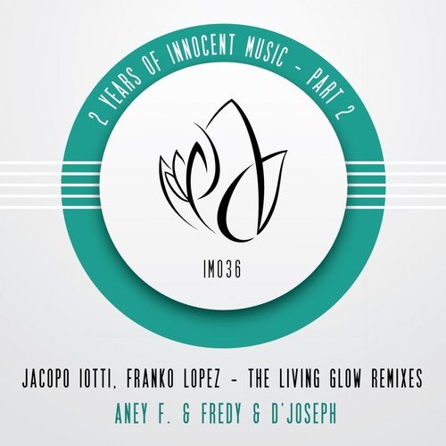 The Living Glow Remixes - 2 Years Of Innocent Music - Part 2