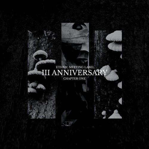 III Anniversary Chapter One