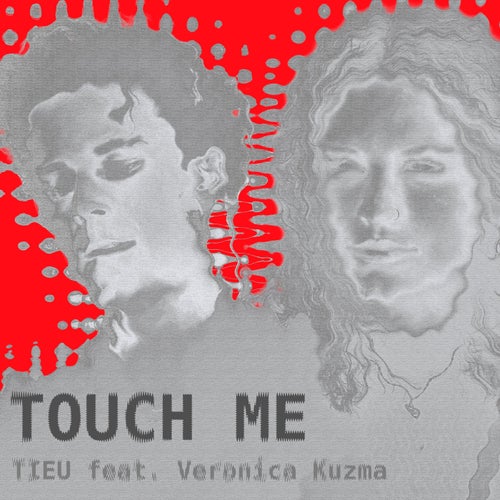 Touch Me