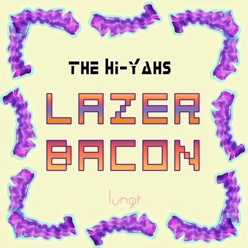 Lazer Bacon EP