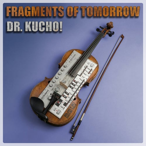 Fragments Of Tomorrow