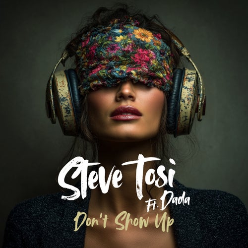 Don't Show Up (feat. Dada)