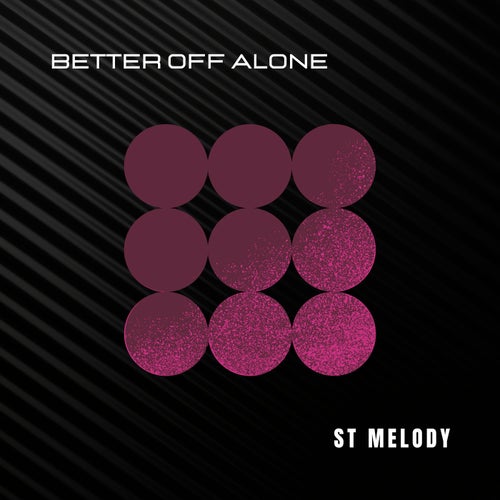 Better Off Alone