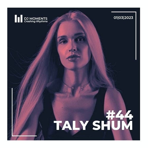 Dj Moments CRASHING RHYTHMS #44 by Taly Shum