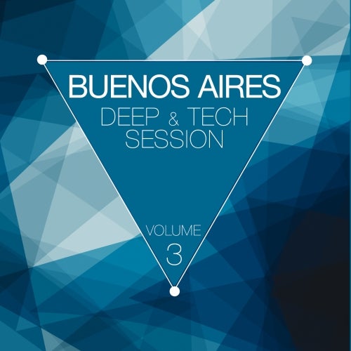 Buenos Aires Deep Session Volume 3