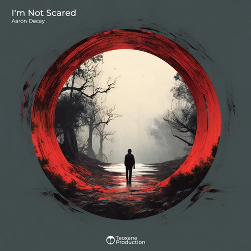  Aaron Decay - I'm Not Scared (2024) 