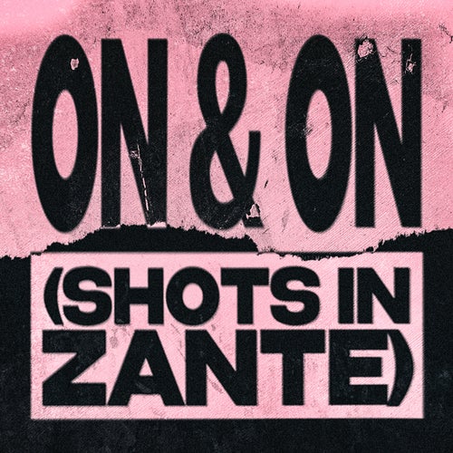 On & On (Shots in Zante) (Extended)