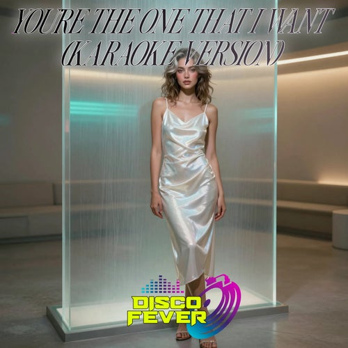 You're The One That I Want (Karaoke Version)