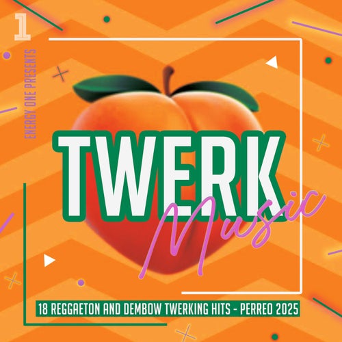 Twerk Music 2025 - 18 Reggaeton and Dembow Twerking Hits - Perreo 2025