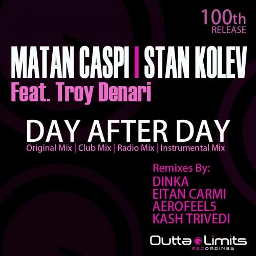 Day feat. Aerofeel5 Progressive House. Stan Kolev & Matan Caspi - Day after Day ft, Troy Denari (Dinka Remix). Together Day after Day record.