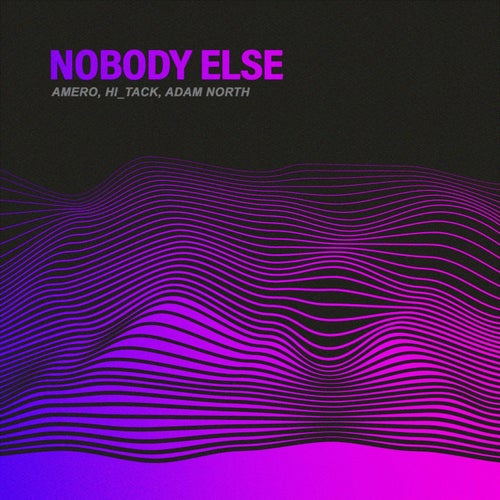 Nobody Else (Extended Mix)