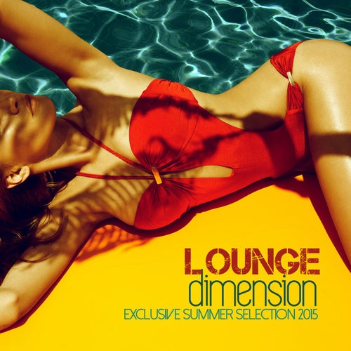 Lounge Dimension - Exclusive Summer Selection 2015