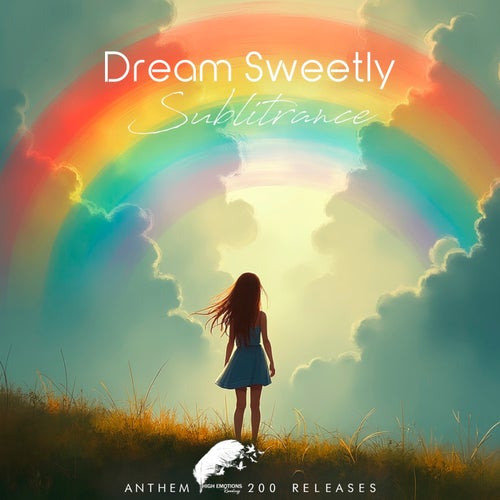 Dream Sweetly (Anthem High Emotions 200 Releases)