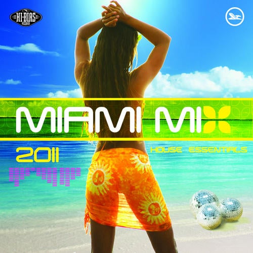 Hi-Bias: Miami Mix 2011 House Essentials