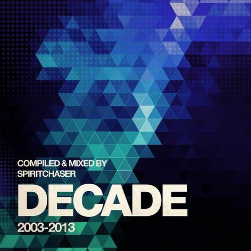 Decade - Compiled & Mixed By Spiritchaser