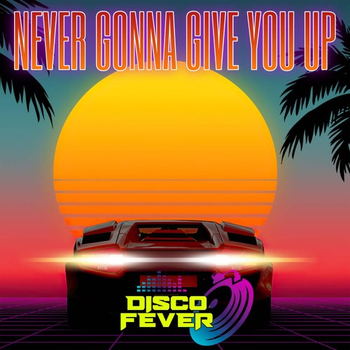 Never Gonna Give You Up