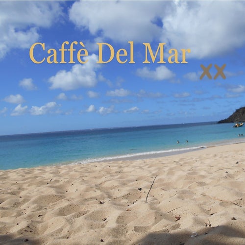 Caffè del Mar XX