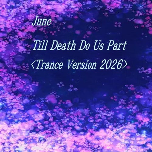 Till Death Do Us Part - Trance Version 2026
