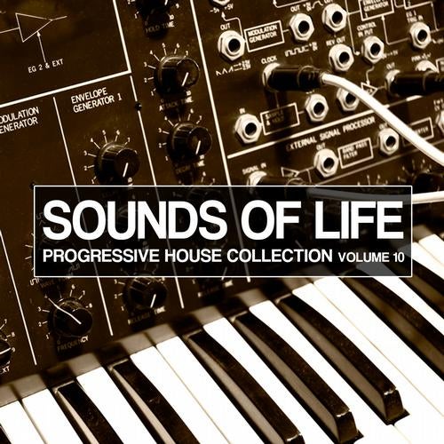 Sounds Of Life - Progressive House Collection Vol. 10