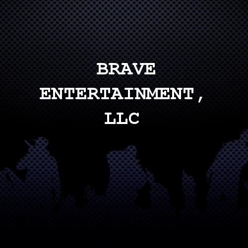 Brave Entertainment, LLC