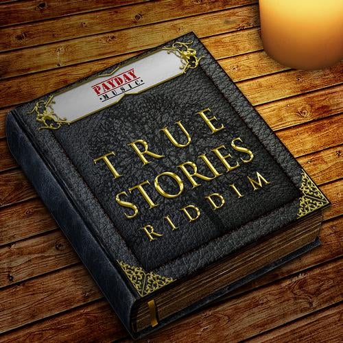 True Stories Riddim