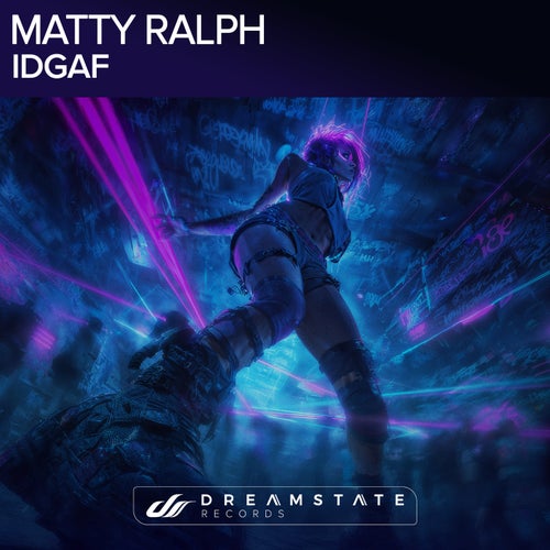  Matty Ralph - IDGAF (2025) 