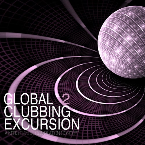 Global Clubbing Excursion 2